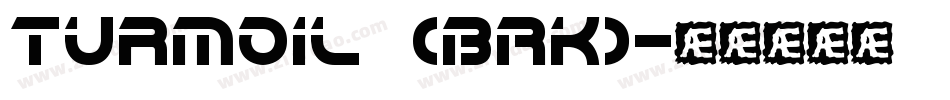 Turmoil (BRK)字体转换